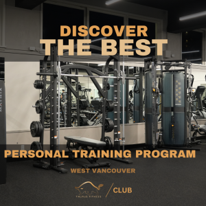 Discover the Best Personal Training Programs in West Vancouver